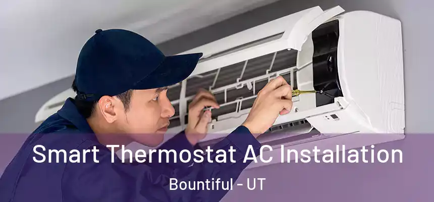  Smart Thermostat AC Installation Bountiful - UT